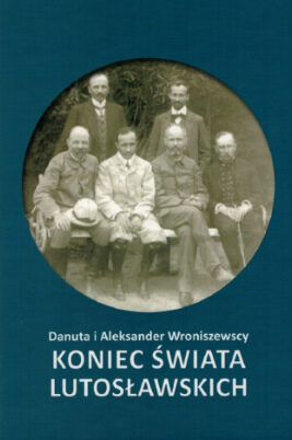 Okładka książki Koniec świata Lutosławskich