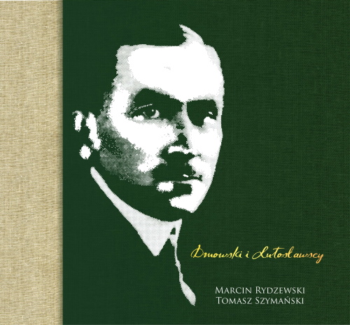 „Dmowski i Lutosławscy” (album)