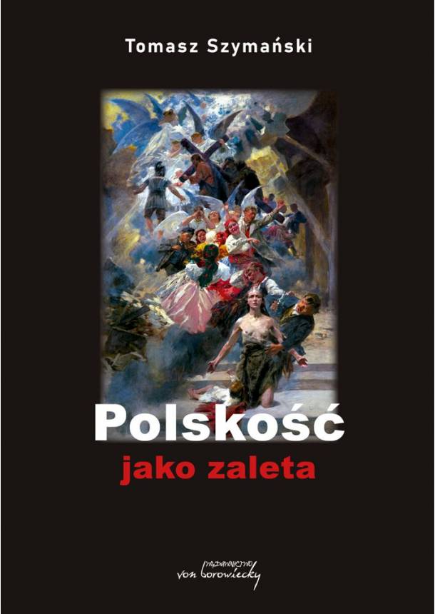 „Polskość jako zaleta” – Tomasz Szymański